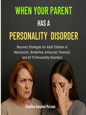 When Your Parent Has a Personality Disorder - Audiobook